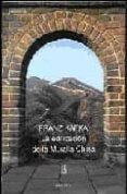 la edificacion de la muralla china-franz kafka-9789500306294 la edificacion de la muralla china-franz kafka-9789500306294