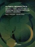 quimica bioanalitica: metodos y teoria analitica para el laborato rio de biologia molecular, farmacia y bioquimica-susan r. mikkelsen-9789502317694 quimica bioanalitica: metodos y teoria analitica para el laborato rio de biologia molecular, farmacia y bioquimica-susan r. mikkelsen-9789502317694