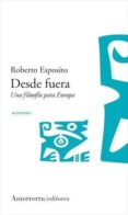 desde fuera: una filosofia para europa-roberto esposito-9789505187294 desde fuera: una filosofia para europa-roberto esposito-9789505187294
