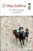 la muerte juega a ganador-ramon diaz eterovic-9789560001894 la muerte juega a ganador-ramon diaz eterovic-9789560001894