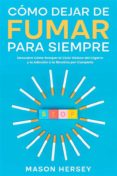 Descargar gratis libros kindle CÓMO DEJAR DE FUMAR PARA SIEMPRE PDF in Spanish