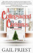 Ebook para kindle descargar gratis A COLLINGSWOOD CHRISTMAS  (edición en inglés) (Literatura española) de GAIL PRIEST 9798227096494