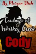 COWBOYS OF WHISKEY CREEK  