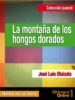 la montaña de los hongos dorados (ebook)-9788415599104 la montaña de los hongos dorados (ebook) 9788415599104