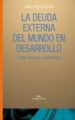 la deuda externa del mundo en desarrollo: teoria, realidad y alte rnativas-9788446016304 la deuda externa del mundo en desarrollo: teoria, realidad y alte rnativas 9788446016304