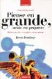 piense en grande, actue en pequeño: mantenga vivo su espiritu emp rendedor-9788475776514 piense en grande, actue en pequeño: mantenga vivo su espiritu emp rendedor 9788475776514