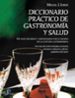 diccionario practico de gastronomia y salud-9788479787714 diccionario practico de gastronomia y salud 9788479787714