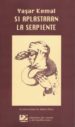 si aplastaran la serpiente-9788487198724 si aplastaran la serpiente 9788487198724