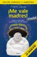 ¡me vale madres! reloaded (ebook)-9786073137034 ¡me vale madres! reloaded (ebook) 9786073137034