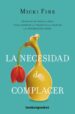 la necesidad de complacer-9788416622344 la necesidad de complacer 9788416622344