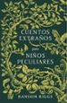 cuentos extraños para niños peculiares-9788420485744 cuentos extraños para niños peculiares 9788420485744