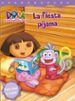 la fiesta pijama ( dora la exploradora )-9788448831844 la fiesta pijama ( dora la exploradora ) 9788448831844