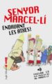 senyor marcel·li endavant les atxes! (inclou cd amb monolegs del sr. marcel·li)-9788496103344 senyor marcel·li endavant les atxes! (inclou cd amb monolegs del sr. marcel·li) 9788496103344