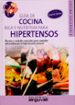 guia de cocina rica y nutritiva para hipertensos: recetas y cuida dos especiales para controlar adecuadamente la hipertension arterial-9788496912144 guia de cocina rica y nutritiva para hipertensos: recetas y cuida dos especiales para controlar adecuadamente la hipertension arterial 9788496912144