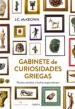 gabinete de curiosidades griegas: relatos extraños y hechos sorpr endentes-9788498926644 gabinete de curiosidades griegas: relatos extraños y hechos sorpr endentes 9788498926644