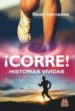 ¡corre! historias vividas (ebook)-9788499104744 ¡corre! historias vividas (ebook) 9788499104744