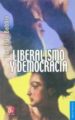 liberalismo y democracia (6ª ed.)-9789681632144 liberalismo y democracia (6ª ed.) 9789681632144