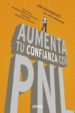 aumenta tu confianza con pnl: tecnicas de programacion neurolingu istica para ganar seguridad y optimismo-9788479537654 aumenta tu confianza con pnl: tecnicas de programacion neurolingu istica para ganar seguridad y optimismo 9788479537654