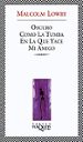 oscuro como la tumba en la que yace mi amigo-9788483108154 oscuro como la tumba en la que yace mi amigo 9788483108154