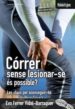 correr sense lesionar-se-9788490343654 correr sense lesionar se 9788490343654