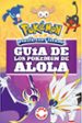 guia de los pokemon de alola (coleccion pokemon)-9788490439654 guia de los pokemon de alola (coleccion pokemon) 9788490439654