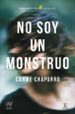 no soy un monstruo (premio primavera de novela 2017)-9788467048964 no soy un monstruo (premio primavera de novela 2017) 9788467048964