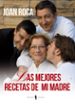 las mejores recetas de mi madre-9788493996864 las mejores recetas de mi madre 9788493996864