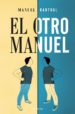 el otro manuel (ejemplar firmado por el autor)-manuel bartual-2910021331374 el otro manuel (ejemplar firmado por el autor) manuel bartual 2910021331374