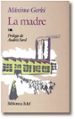 la madre (11ª ed.)-9788471664174 la madre (11ª ed.) 9788471664174
