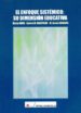 el enfoque sistemico: su dimension educativa-9788479913274 el enfoque sistemico: su dimension educativa 9788479913274