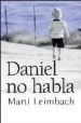 daniel no habla-9788492516674 daniel no habla 9788492516674