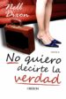 no quiero decirte la verdad-9788498774474 no quiero decirte la verdad 9788498774474