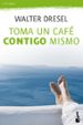 toma un cafe contigo mismo-9788408110484 toma un cafe contigo mismo 9788408110484
