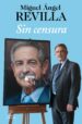 sin censura-miguel angel revilla-9788467052084 sin censura miguel angel revilla 9788467052084