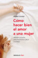 como hacer bien el amor a una mujer-9788499086484 como hacer bien el amor a una mujer 9788499086484