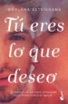 tu eres lo que deseo-moruena estringana-9788408177494 tu eres lo que deseo-moruena estringana-9788408177494