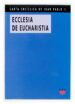 ecclesia de eucharistia = la iglesia vive de la eucaristia (carta enciclica de juan pablo ii)-9788428818094 ecclesia de eucharistia = la iglesia vive de la eucaristia (carta enciclica de juan pablo ii) 9788428818094