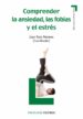 comprender la ansiedad, las fobias y el estres-9788436825794 comprender la ansiedad, las fobias y el estres 9788436825794