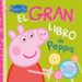 el gran libro de peppa (peppa pig. libro regalo)-9788448845094 el gran libro de peppa (peppa pig. libro regalo) 9788448845094