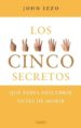 los cinco secretos: que debes descubrir antes de morir-9788479536794 los cinco secretos: que debes descubrir antes de morir 9788479536794