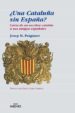 ¿una cataluña sin españa? (e-book epub) (ebook)-9788497433594 ¿una cataluña sin españa? (e book epub) (ebook) 9788497433594
