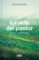 la vida del pastor-james rebanks-9788499926704 la vida del pastor james rebanks 9788499926704