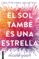 el sol tambe es una estrella-nicola yoon-9788416716524 el sol tambe es una estrella nicola yoon 9788416716524
