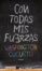 con todas mis fuerzas (ebook)-washington cucurto-9789500439534 con todas mis fuerzas (ebook) washington cucurto 9789500439534