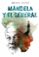 mandela y el general-john carlin-oriol malet muria-9788466346344 mandela y el general john carlin oriol malet muria 9788466346344