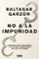la impunidad-baltasar garzon-9788499926544 la impunidad baltasar garzon 9788499926544