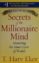 secrets of the millionaire mind-t. harv eker-9780061336454 secrets of the millionaire mind t. harv eker 9780061336454