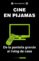 cine en pijamas (ebook)-maia debowicz-9789501296464 cine en pijamas (ebook) maia debowicz 9789501296464