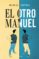 el otro manuel (ejemplar firmado por el autor)-manuel bartual-2910021331374 el otro manuel (ejemplar firmado por el autor) manuel bartual 2910021331374