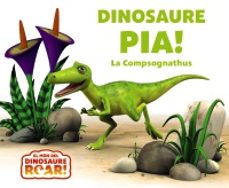 Portada de DINOSAURE PIA! LA COMPSOGNATHUS